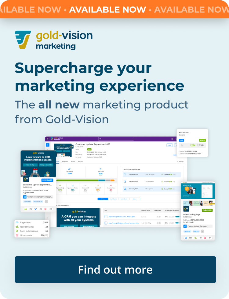 Supercharge your marketing experience. The all new marketing product from Gold-Vision. Find out more.